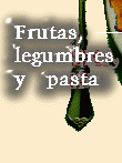 Frutas, Legumbres y Pasta